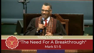 The Need For A Breakthrough | St. Mark 5:1-5 | Rev. Dr. Jerry D. Black