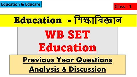 WB SET Education Previous Year Questions Discussion || Education || WB SET ||