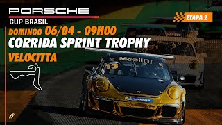 PORSCHE CUP BRAZIL LIVE - Sprint Trophy Race - Velocitta - Sunday (6/4) - 9:00 am