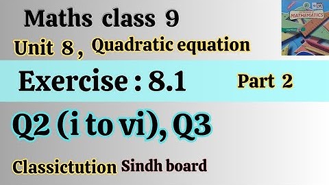 Ex 8.1 ,Q2 (i to vi ) ,Q3 class 9 maths Sindh board Karachi board @Classictution