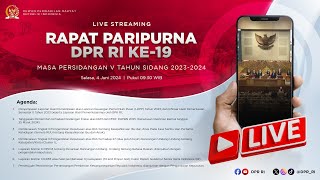 BREAKING NEWS - RAPAT PARIPURNA DPR RI KE-19 MASA PERSIDANGAN V TAHUN SIDANG 2023 -- 2024