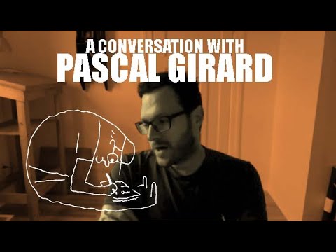 Pascal Girard Conversation