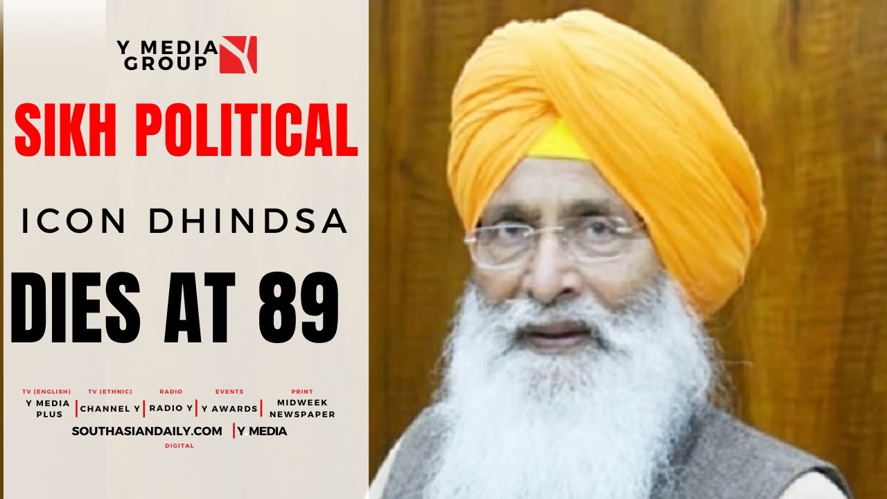 Veteran Akali Dal leader Sukhdev Singh Dhindsa passes away at age 89