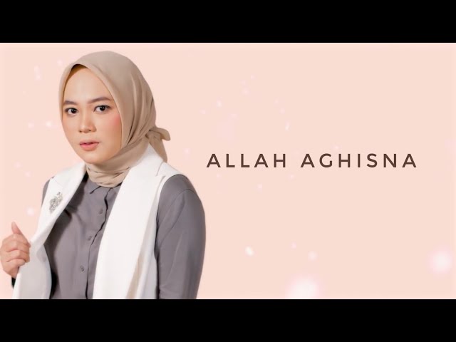 Allah Aghisna - Anisa Rahman (Lyric Video)