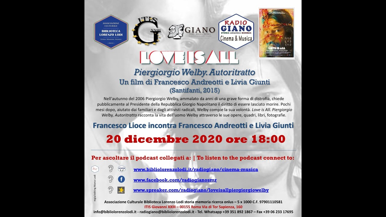 LOVE IS ALL. Piergiorgio Welby. Autoritratto. Francesco Lioce dialoga con Francesco Andreotti e L…