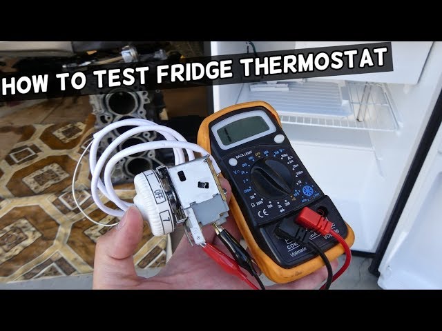 HOW TO TEST FRIDGE THERMOSTAT 