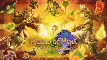 Legend of Mana Remastered (PS4) [Part 4] - 100% Platinum Playthrough
