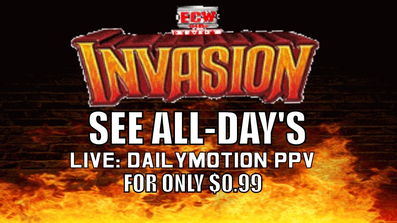 See More of ECW Invasion Event On Dailymotion PPV ORDER NOW!! YouTube