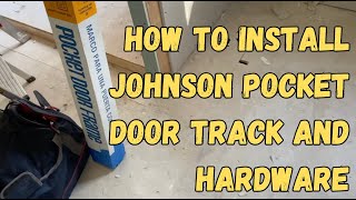 How to install Johnson Pocket Door track and hardware