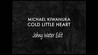 Michael Kiwanuka  -  Cold Little Heart ( Johny Water Edit )