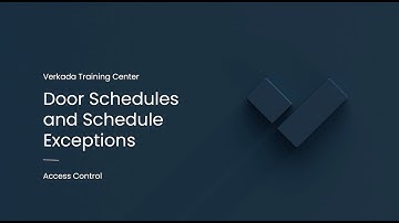 Verkada Access Control | Door Schedules and Schedule Exceptions (Command Admin)