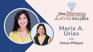 Our first Strong Latina interview with Maria Urias