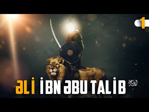 Əli ibn Əbu Talib (ع) | 1-ci hissə