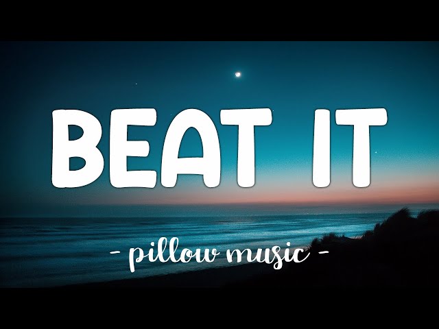 Beat It - Michael Jackson (Lyrics) 🎵 class=