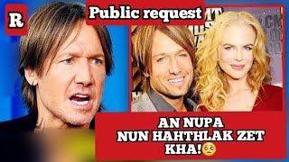 Download Lagu Keith urban leh Nicole kidman te nupa nun hahthlak! Mi lar mahni se an nun chhungril erawh? MP3
