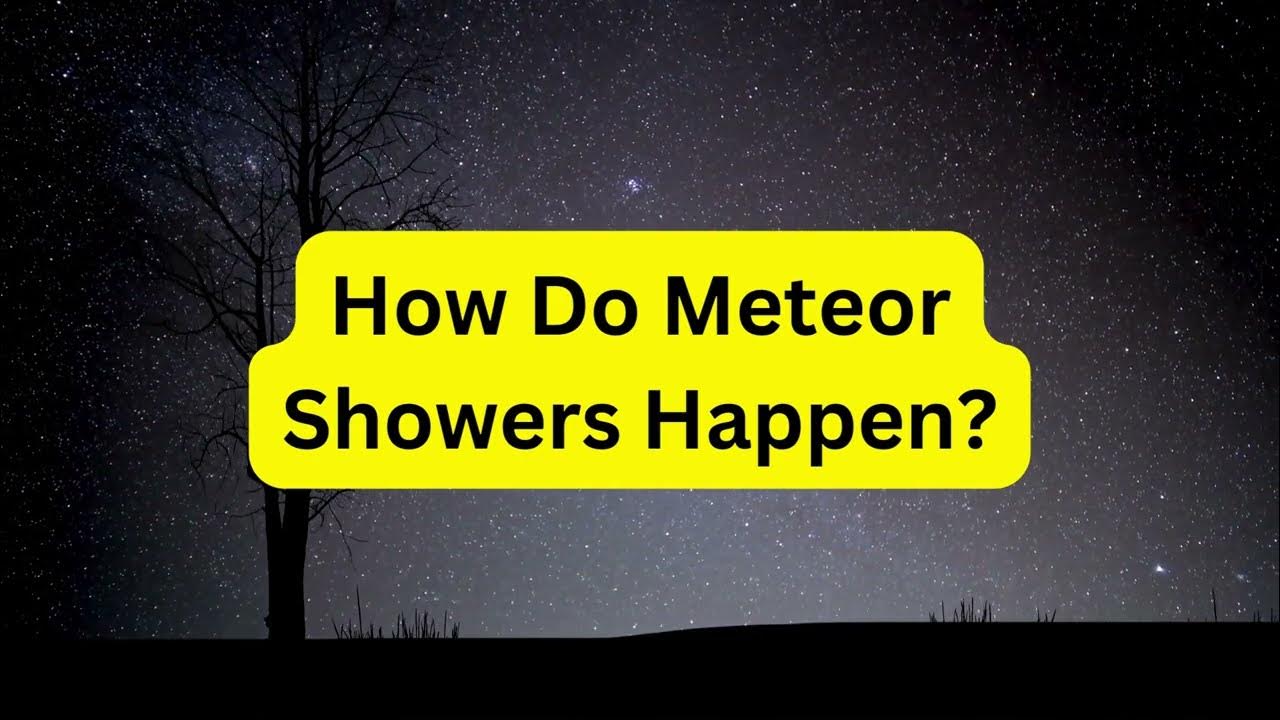 How Do Meteor Showers Happen? YouTube