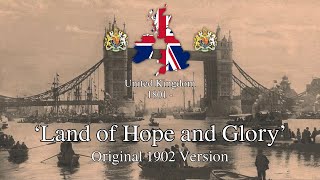 'Land of Hope and Glory'  Orignal 1902 Version of the song
