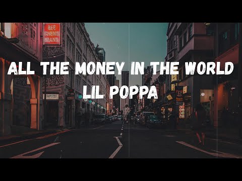  Lil Poppa - All The Money In The World (feat. Lil Durk) (Lyrics)