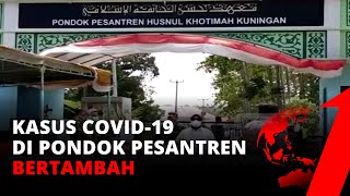 Klaster Ponpes di Kuningan, Jumlah Kasus Bertambah 37 Orang | tvOne
