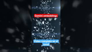 Gemini embeddings #ai #ia #embeddings #google #gemini #chatgpt #inteligenciaartificial