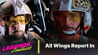 Legends Lookback - All Wings Report In!