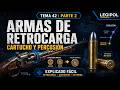 Tema 42 Policía Nacional | Retrocarga y sistemas de cartucho explicado fácil