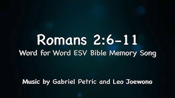 Romans 2:6-11 (ESV Bible Memory Song)