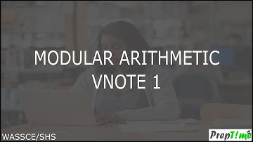 WASSCE CORE MATHS Modular Arithmetic Vnote 1