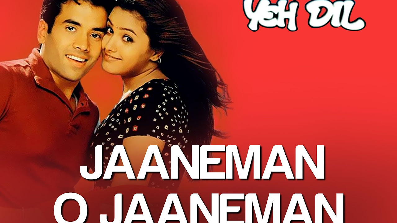 Jaaneman O Jaaneman Song Video   Yeh Dil  Tusshar Kapoor  Anita  Tauseef Akhtar  Neeraj Pandit