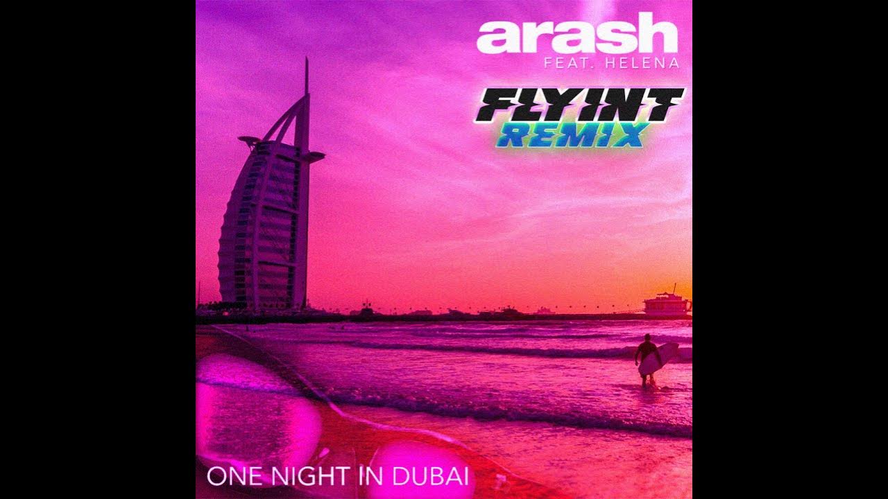 Араш и хелена one night in dubai. Араш в дубае. Араш и хелена дубай. One dubai песня. One night in dubai араш.
