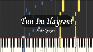 Tun Im Hayreni || Piano Tutorial