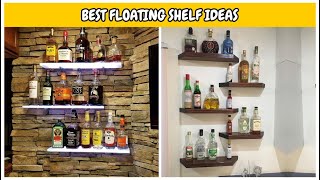 Best Collection! 34 Bar Floating Shelf Ideas