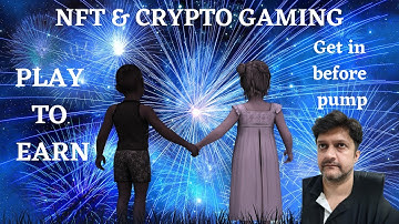NFT - Top Play to Earn Cryptos| Metaverse Crypto Games (Massive Returns Coming)