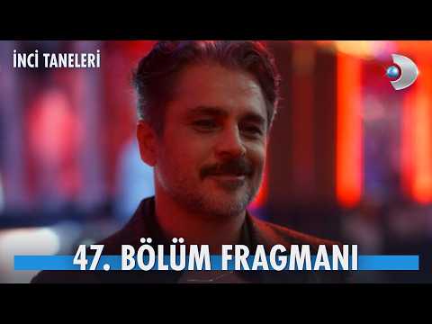 İnci Taneleri 47. Bölüm Fragmanı