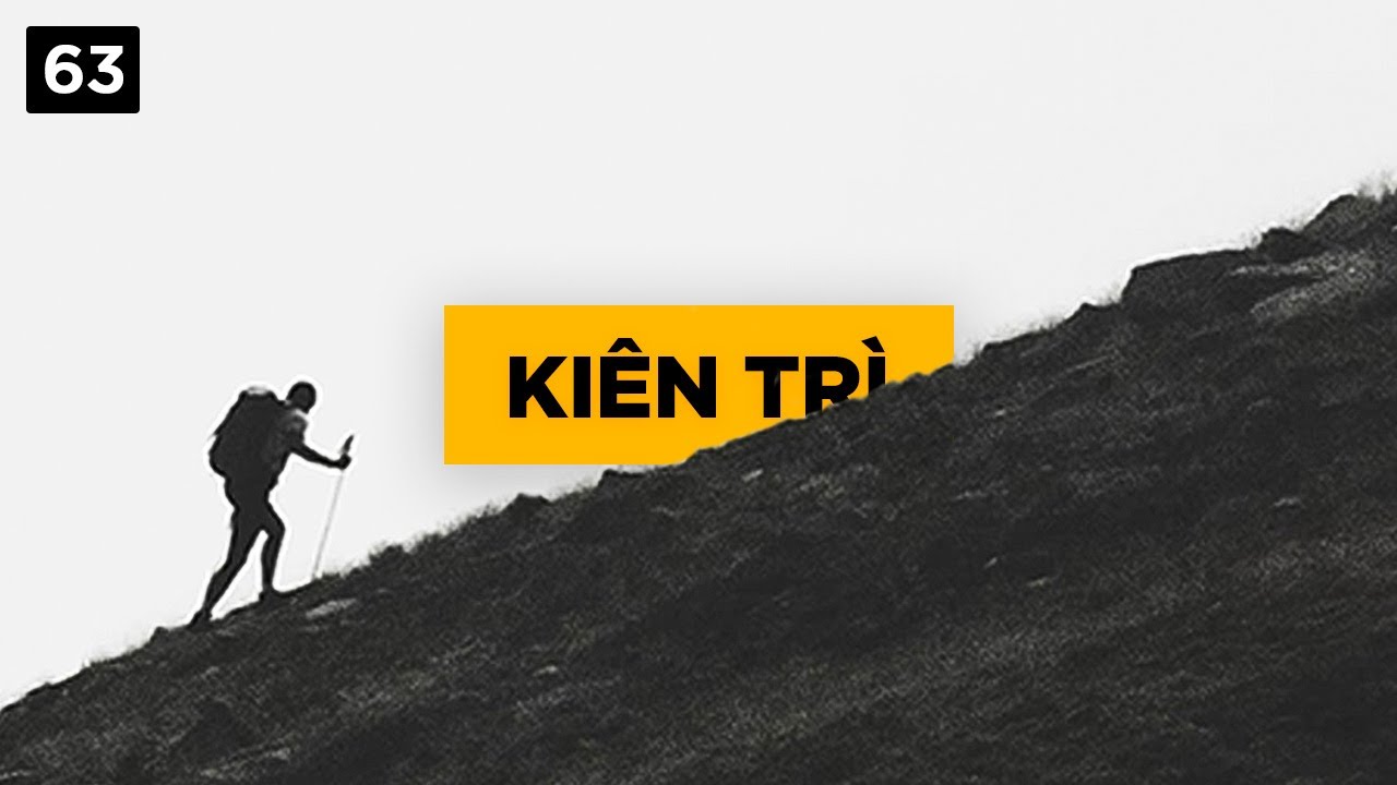 Outline Video Kiên trì trong gian nan