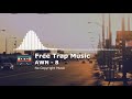 Awn  8 free trap music