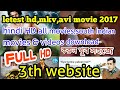 How to download letest any hindi/south Indian hd,avi,mkv movies