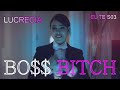 Lu Boss Bitch - Elite S03 - Badass Edit (Lucrecia)