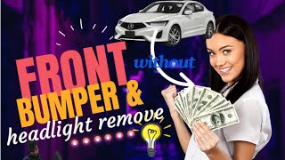 DIY 2021 Acura ILX how to remove the front bumper and headlight