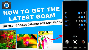 How to get the Latest Gcam ||The best google camera Any phone 🔥