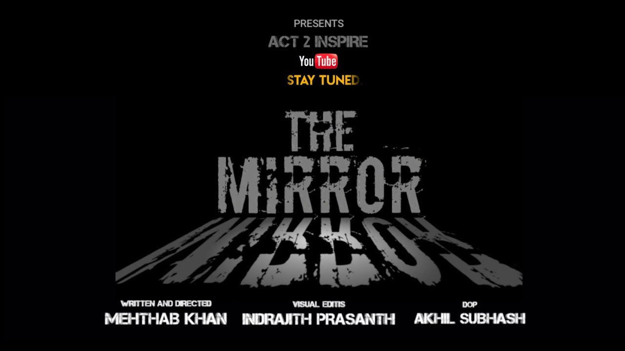 THE MIRROR Malayalam short film motion poster Indrajith prasanth
