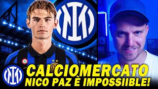 CALCIOMERCATO INTER: DOPO PALESTRA ARRIVA ANCHE NICO PAZ?? È IMPOSSIBILE!! NEWS