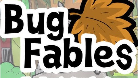 Bug Fables: The Everlasting Sapling- play through pt 2