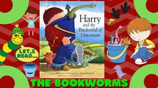 Harry And The Bucket Full Of Dinosaurs - By Ian Whybrow