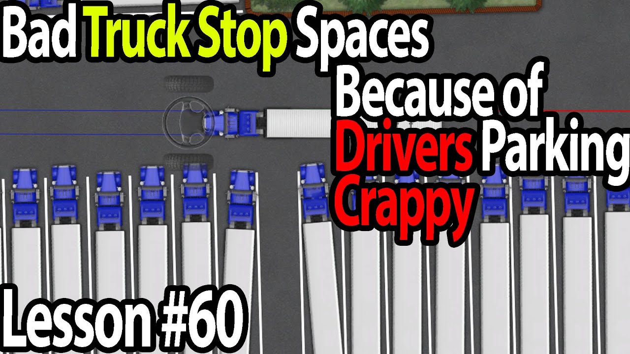 Trucking Lesson 60 - Nearly An Impossible Back at Truck Stop - YouTube
