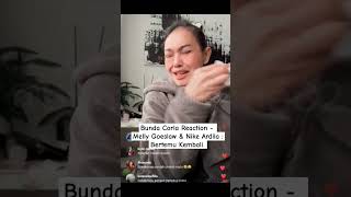 BUNDA CORLA REACTION - MELLY GOESLAW & NIKE ARDILA : BERTEMU KEMBALI. BUNDA CORLA REACTION - MELLY GOESLAW & NIKE ARDILA : BERTEMU KEMBALI.