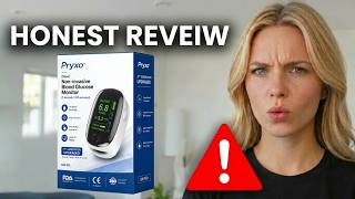 Pryxo Non-Invasive Blood Glucose Monitor Review: Is It Actually Worth It? (Quick Peek)