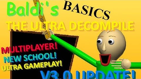 Baldis basics ultra decompile Full game Part 2