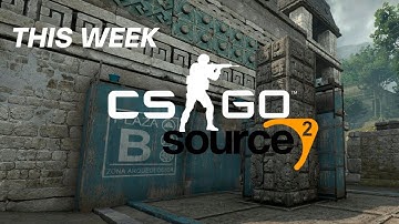 CSGO SOURCE 2 IS COMING THIS WEEK (NEW MAP POOL)