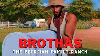 The Sims 4 |✊?BROTHAS✊?|? THE BECKMAN FAMILY RANCH?| 6| The struggle is real.
